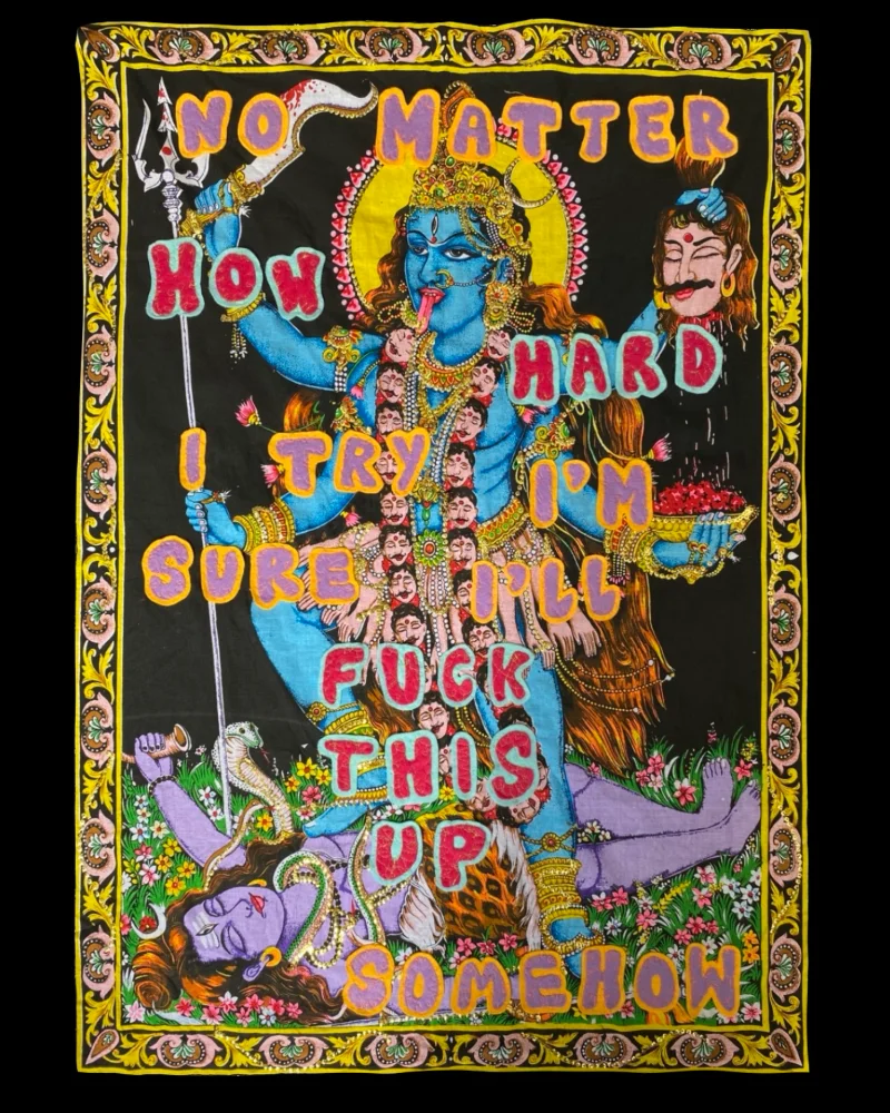 Kim's textile artwork titled 'Guilt - The Dark Mother featuring the image of Hindu Godess Kali stood upon Shiva, appliqued on top of her are the words 'No matter how hard I try i'm sure i'll fuck this up somehow'